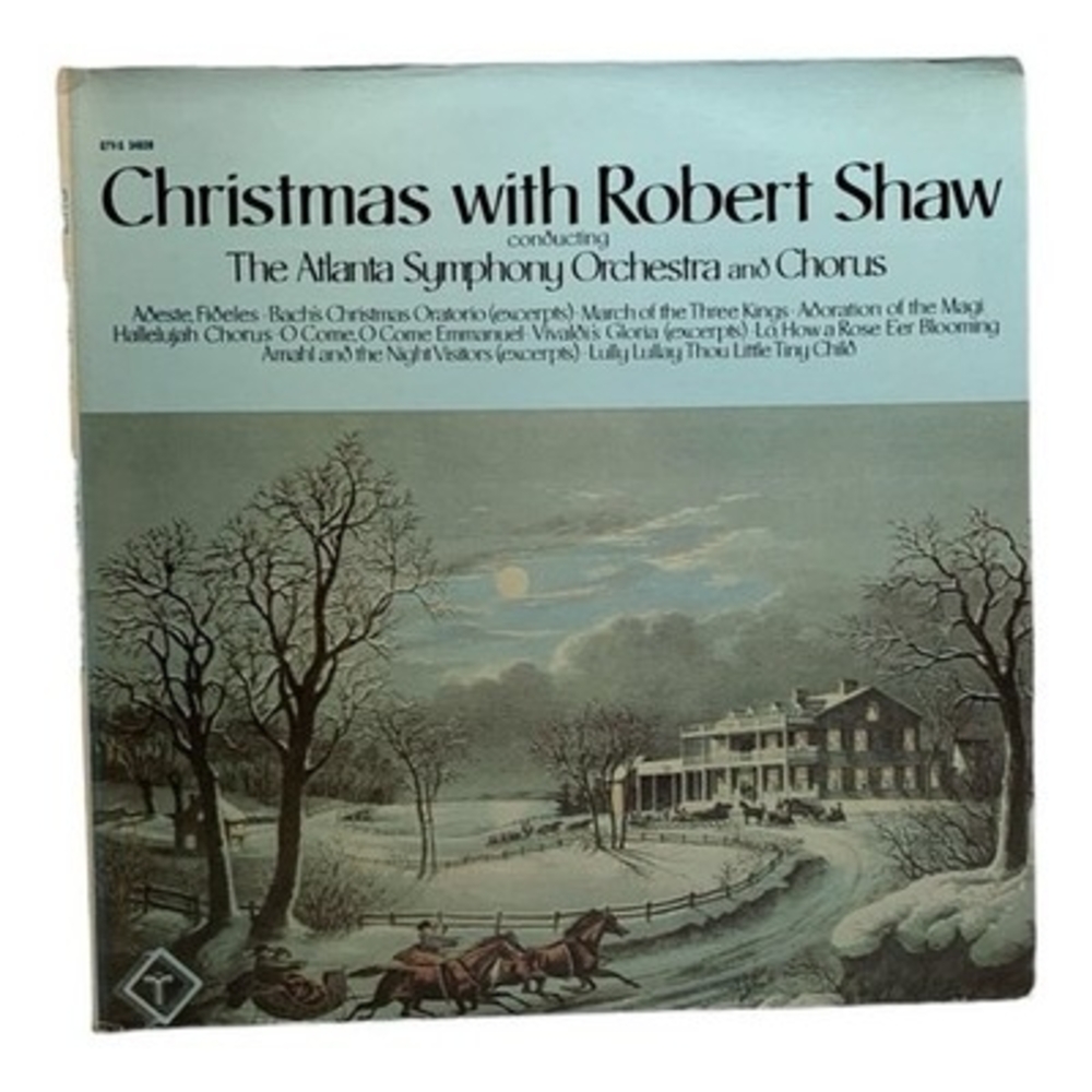 LP Robert Shaw Conducting Atlanta Symphony Orchestra And Atlanta Symphony Chorus